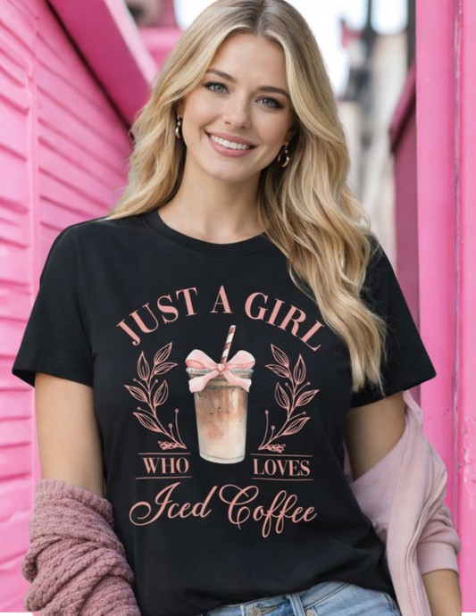 Just A Girl Who Loves Iced Coffee T Shirt