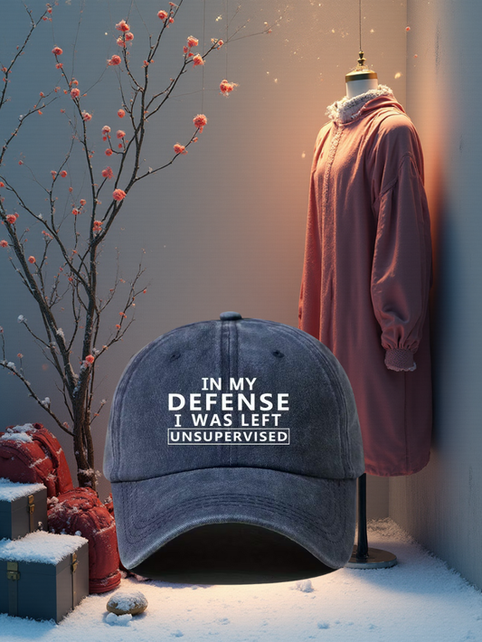 In My Defense I Was Left Unsupervised Funny Hat