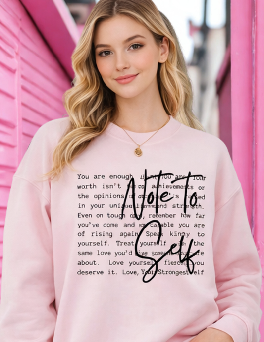 "Note to Self" Affirmation Sweatshirt